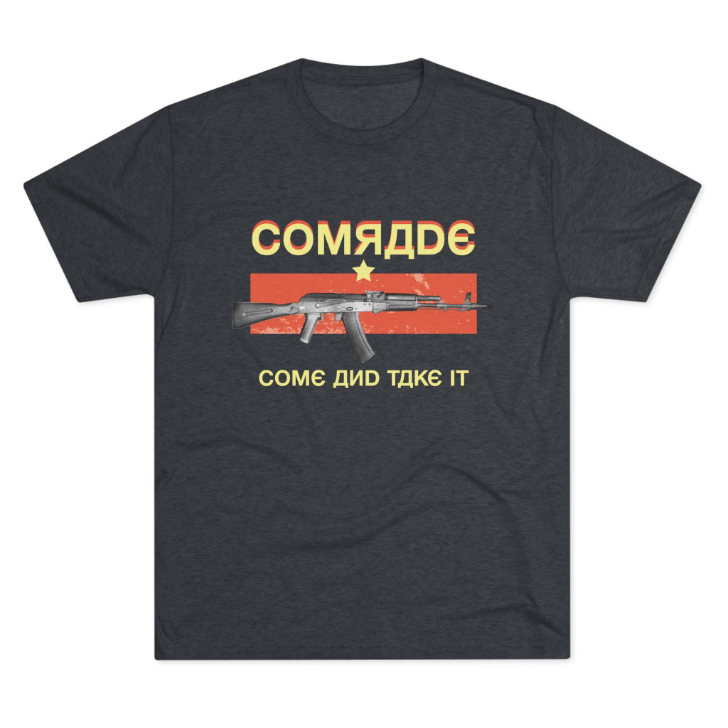 Come and Take It Comrade men's T-shirt featuring a rifle graphic