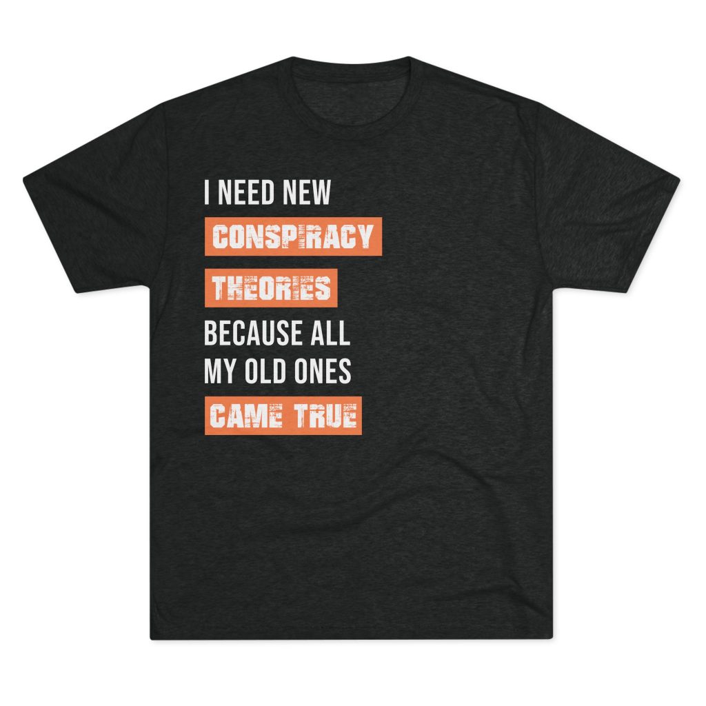 Men's T-shirt with bold 'Conspiracy Theory' design challenging mainstream narratives and questioning authority