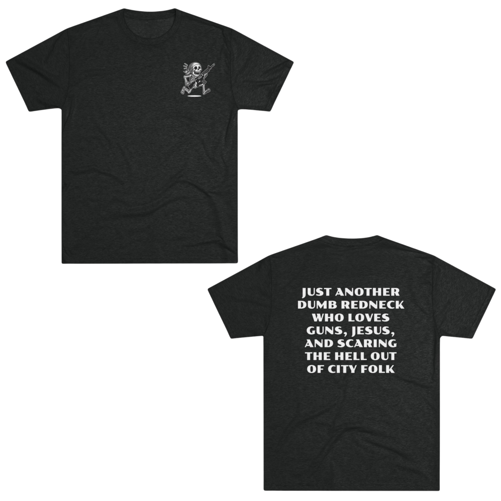 Front and back men's T-shirt with the bold phrase 'Just Another Dumb Redneck', celebrating conservative values, guns, and country pride
