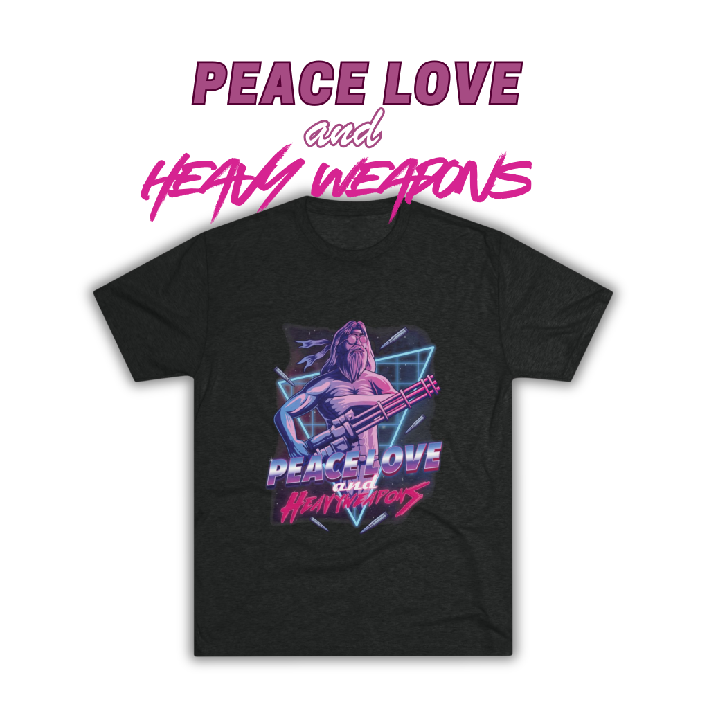 Peace Love and Heavy Weapons Collection design combining hippie peace symbols with bold pro-freedom combat imagery