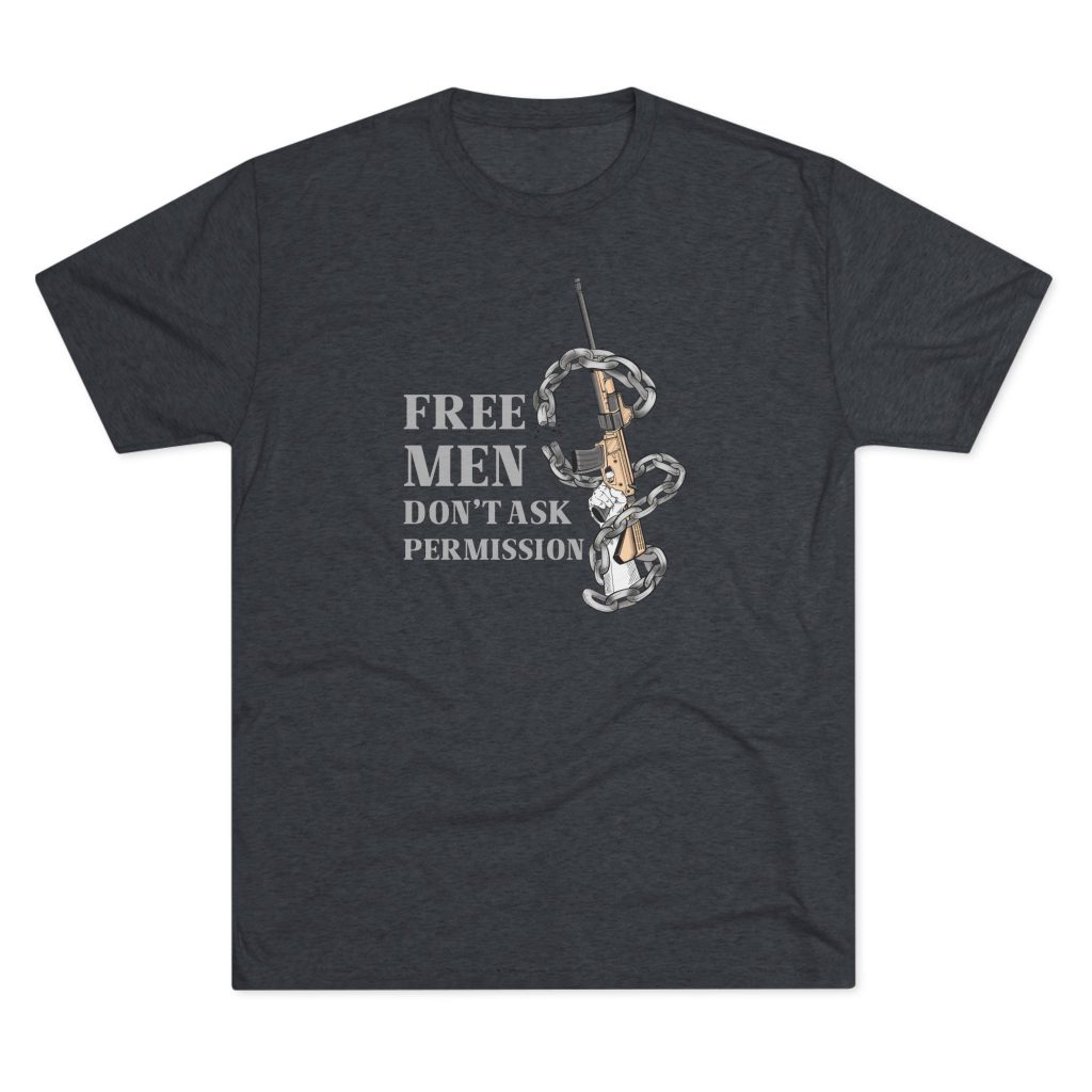 Bold men's T-shirt with the phrase 'Free Men Don't Ask Permission', supporting gun rights and individual freedom